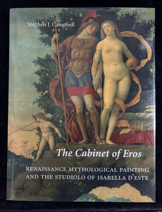 The Cabinet of Eros by Stephen J. Campbell - Yale University Press - Like New